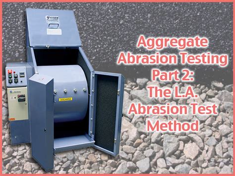 l a aggregate 15 hardness test|LA Abrasion Test: Aggregate Abrasion Testing Pt 2 .